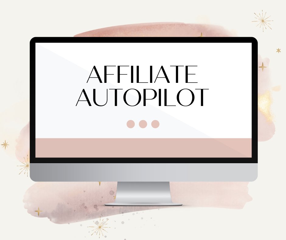 Affiliate Autopilot: A Set - and - Forget System for Passive Profits - Success with Soul Shop for coaches, course creators and online entrepreneurs.