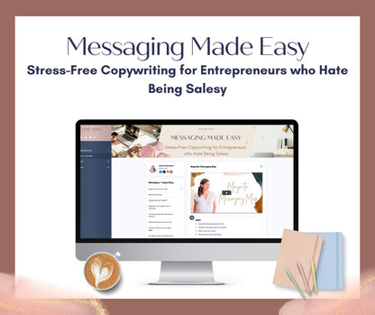 Messaging Made Easy: Stress - Free Copywriting for Entrepreneurs who Hate Being Salesy - Success with Soul Shop for coaches, course creators and online entrepreneurs.