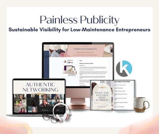 Painless Publicity: Sustainable Visibility for Low - Maintenance Entrepreneurs - Success with Soul Shop for coaches, course creators and online entrepreneurs.