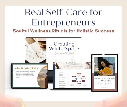 Real Self - Care for Entrepreneurs: Soulful Wellness Rituals for Holistic Success - Success with Soul Shop for coaches, course creators and online entrepreneurs.