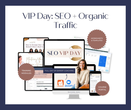 VIP Day: SEO + Organic Traffic - Success with Soul Shop for coaches, course creators and online entrepreneurs.